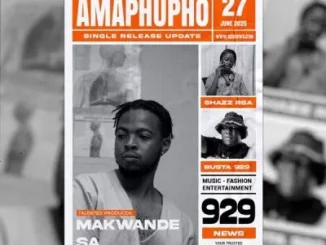 Makwande.sa – Amaphupho ft Busta 929 & Shazz RSA