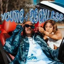 Matute Boy ft LastBornDiroba, Blacko SA & Char4prezzy – Young & Reckless