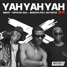 Mid9t ft. Officixl rsa, Benzoo & De Papzo – Yah Yah Yah 2.0 Mid9t ft. Officixl rsa, Benzoo & De Papzo – Yah Yah Yah 2.0