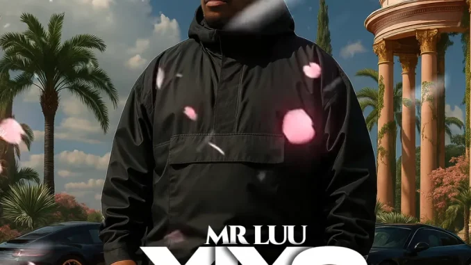 Mr Luu – Yiyo ft Major Habee & DaMistro