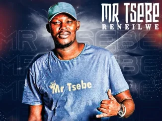 Mr tsebe May selector – Ke Tshaba Wena Mr tsebe May selector – Ke Tshaba Wena