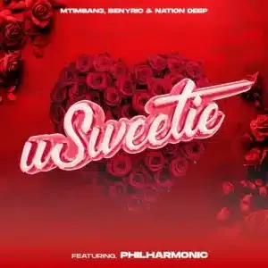 Mtimban3 – uSweetie ft BenyRic, Nation Deep & Philharmonic Mtimban3 – uSweetie ft BenyRic, Nation Deep & Philharmonic
