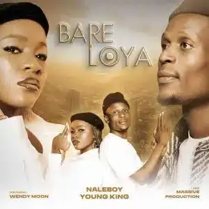 Naleboy Young King – Bare Loya ft Wendy Moon & Massive Productions Naleboy Young King – Bare Loya ft Wendy Moon & Massive Productions