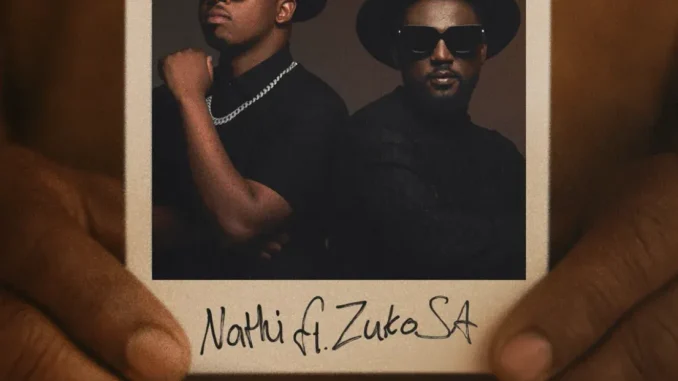 Nathi – Igama Linamandla ft Zuko SA Nathi – Igama Linamandla ft Zuko SA