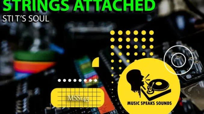 STI T’s Soul – Strings Attached (Remix Package) STI T’s Soul – Strings Attached (Remix Package)