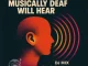 The Godfathers Of Deep House SA & T’time Zer011 – One Day the Musically Deaf Will Hear Session 01