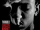 Trouble December 17th