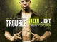 Trouble Greenlight