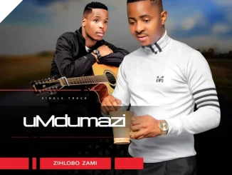 Umdumazi – Zihlobo zami ft Limit Nala