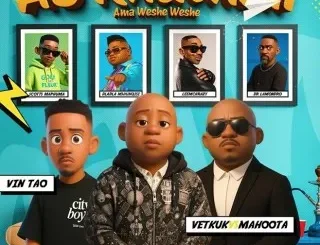 Vetkuk ft. Mahoota, Vin Tao, Scotts Maphuma & Dla… – As'khathali Ama Weshe Weshe Vetkuk – As'khathali Ama Weshe Weshe ft. Mahoota, Vin Tao, Scotts Maphuma & Dla…